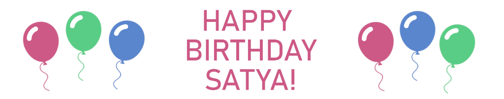 Happy Birthday Satya!